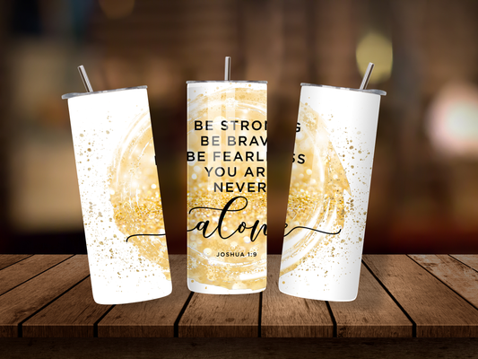 20oz Thermal Stainless Steel Tumbler & Straw, Be Strong Joshua 1:9