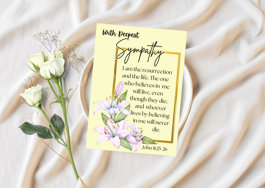 Deepest Sympathy - I Am The Resurrection & The Life John 11:25-26
