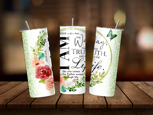 20oz Thermal Stainless Steel Tumbler & Straw, I Am The Way The Truth & The Life John 14:6