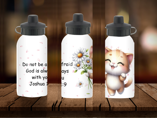 600ml Aluminium Water Bottle - Do Not Be Afraid God Is Always With You Joshua 1:9