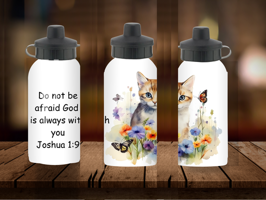 600ml Aluminium Water Bottle -  Do Not Be Afraid God Is Always With You Joshua 1:9
