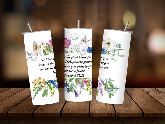 20oz Thermal Stainless Steel Tumbler & Straw, For I Know The Plans I Have For You Declares The Lord Jeremiah 29:11