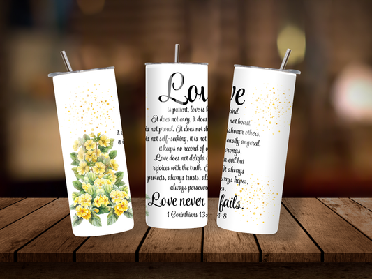 20oz Thermal Stainless Steel Tumbler & Straw, Primroses Love Is Patient 1 Corinthians 13:4-8