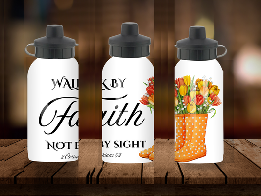 600ml Aluminium Water Bottle - Walk By Faith Not By Sight 2 Corinthians 5:7