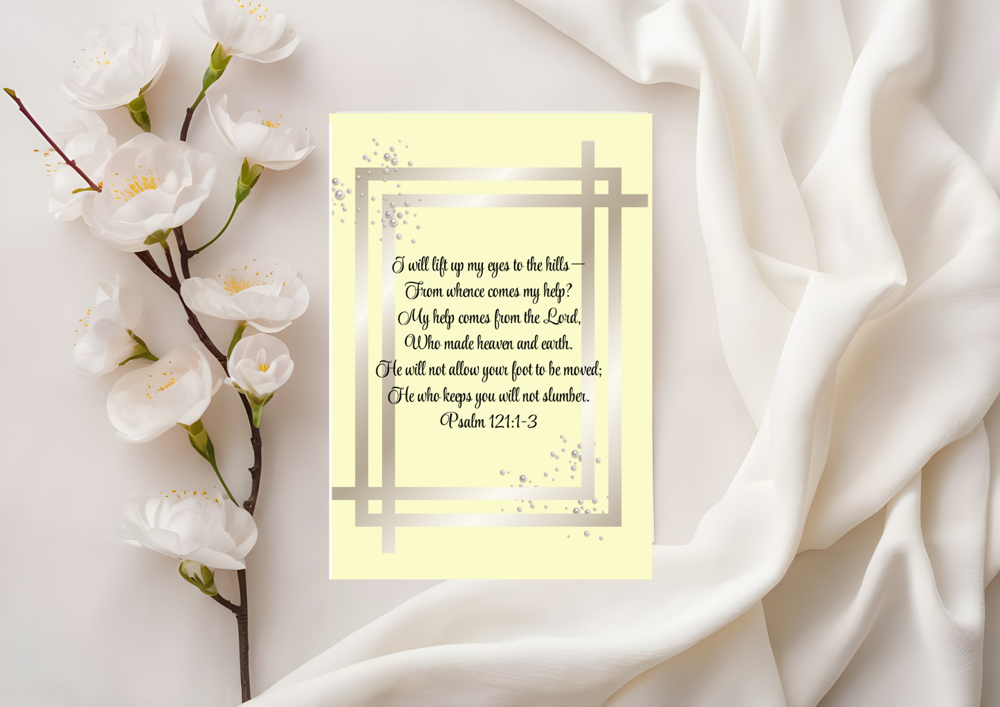 Scripture Card - Psalm 121:1-3 - I will lift up my eyes to the hills— From whence comes my help......