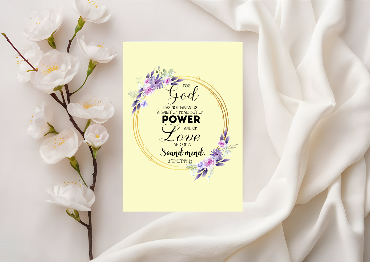 Scripture Card - For God Has Not Given Us A Spirit Of Fear But Of Power & Love & Soundmind 2 Timothy 1:7
