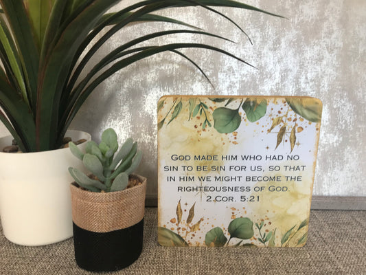 2 Corinthians 5:21 God Made Him With No Sin Wooden Freestanding Plaque 15x15cm