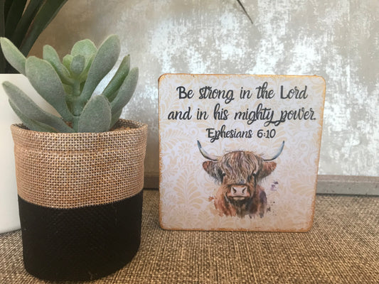 Be Strong In The Lord Ephesians 6:10 Wooden Square Shape Freestanding Plaque 10x10cm