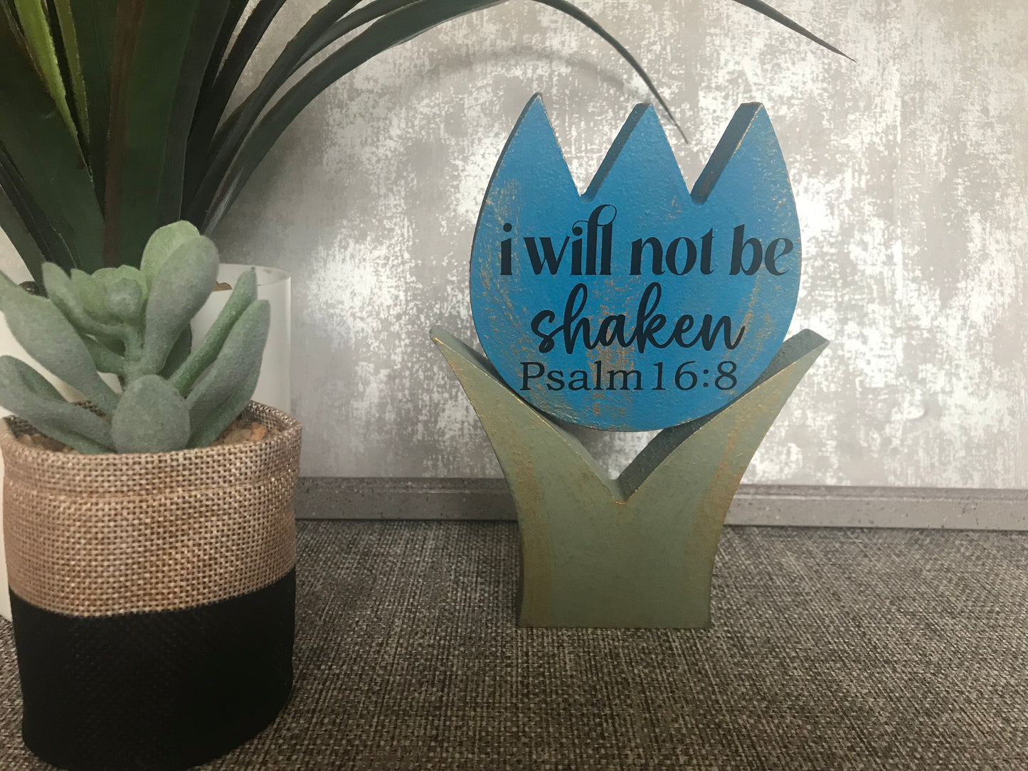 I Will Not Be Shaken Psalm 16:8 Wooden Tulip Shape Freestanding Plaque 15x11cm