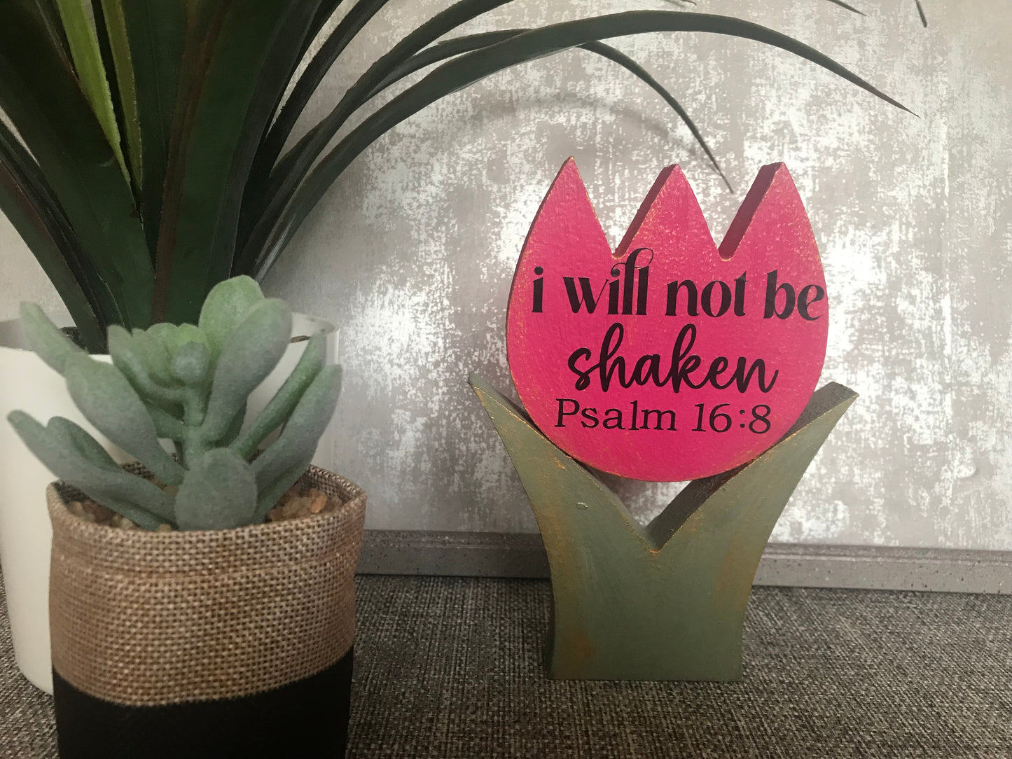 I Will Not Be Shaken Psalm 16:8 Wooden Tulip Shape Freestanding Plaque 15x11cm