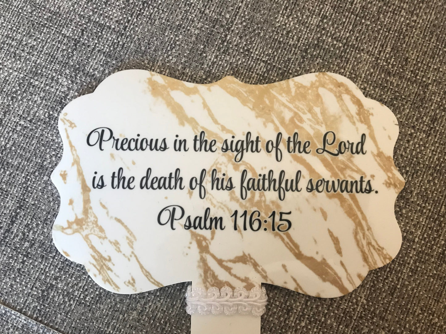 Plaque Grave Marker 17x24cm - Precious is the death of His Faithful Servants Psalm 116:15