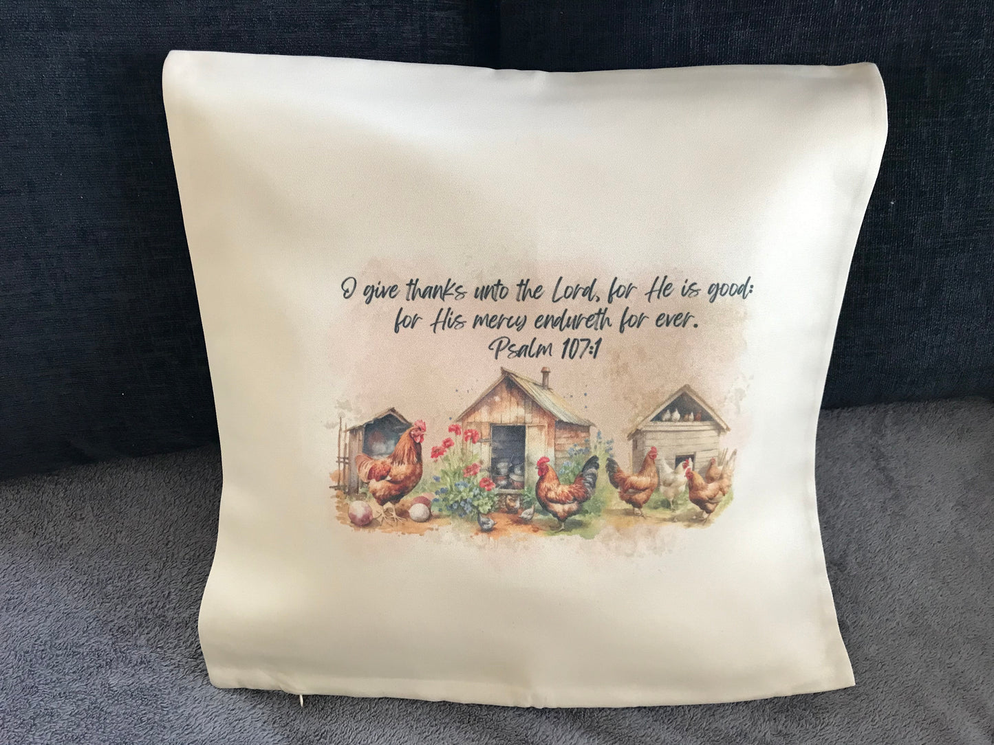 Cushion Cover 45x45cm Give thanks unto the Lord,for he is good; for his Mercy endures forever. Psalm 107:1