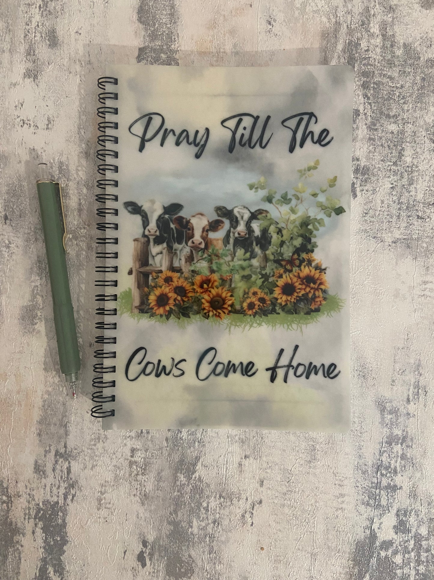 Notebook A5 Pray Till The Cows Come Home