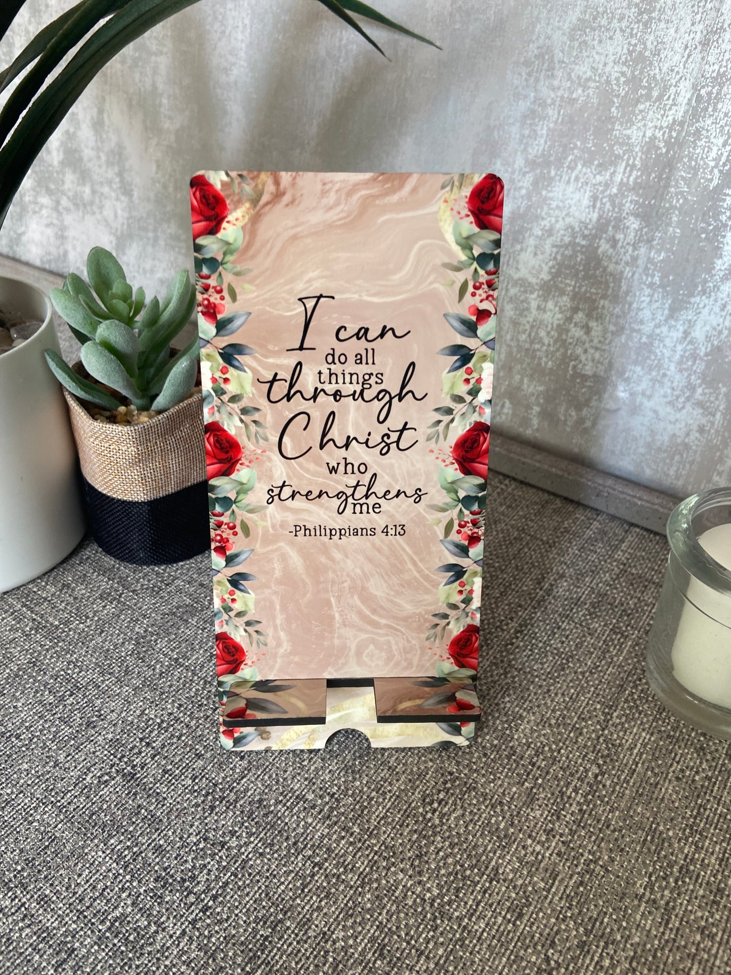 Mobile Phone Stand MDF - I Can Do All Things Through Christ Philippians 4:13