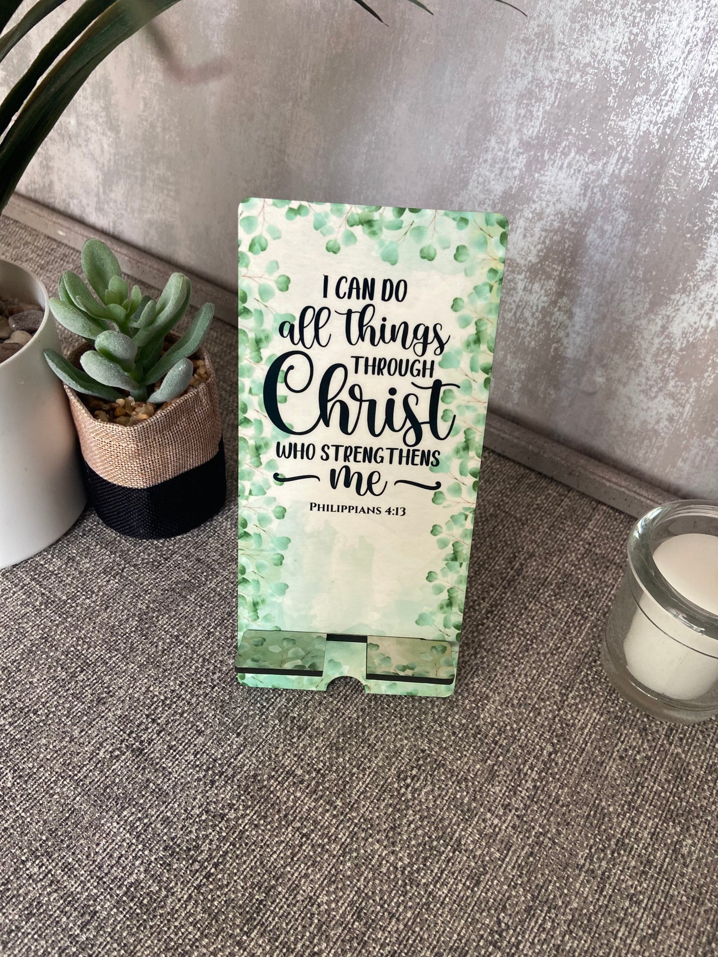 Mobile Phone Stand MDF - I Can Do All Things Through Christ Philippians 4:13