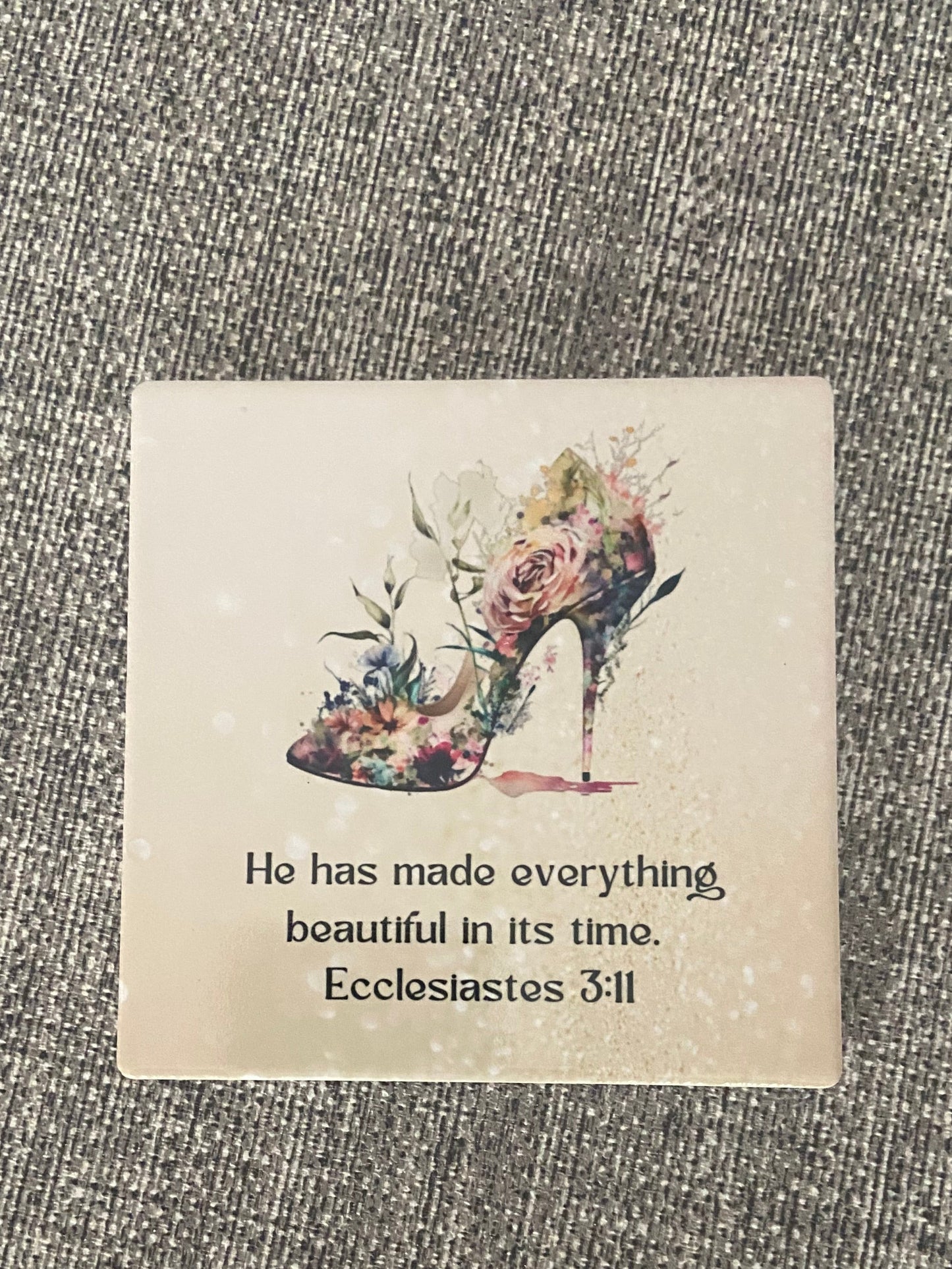 He Has Made Everything Beautiful in it's Time Ecc 3:11 Single Coaster