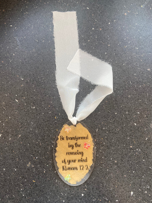 Be Transformed By The Renewing of Your Mind Romans 12:2 Oval Acrylic/ Resin Bookmark with Butterflies