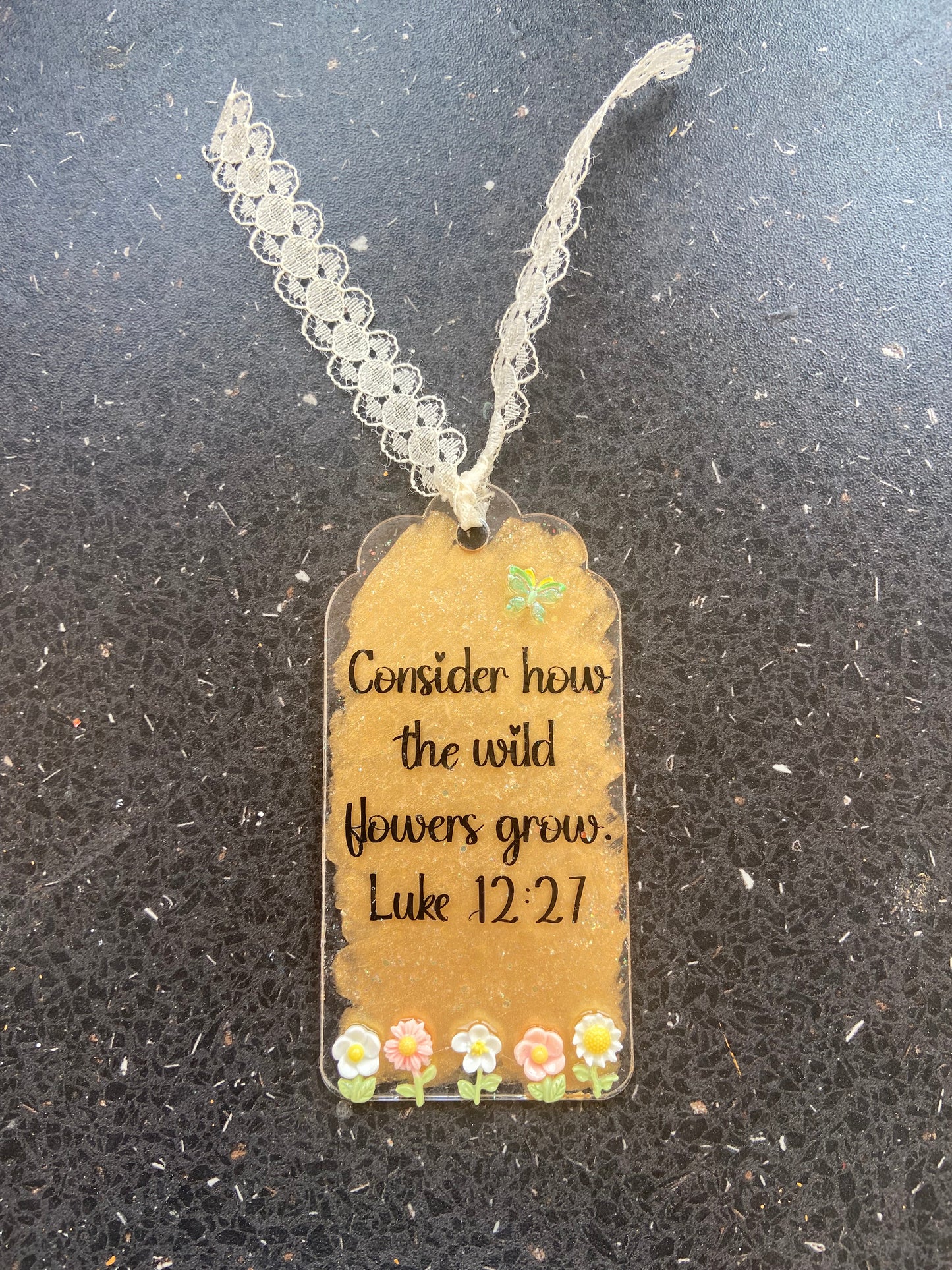 Consider How The Wildflowers Grow Luke 12:27 Arch Acrylic/ Resin Bookmark with Flowers