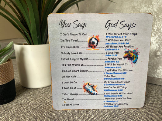 You Say God Says Affirmations - Young Boys Version Wooden Plaque Freestanding Plaque 15x15cm