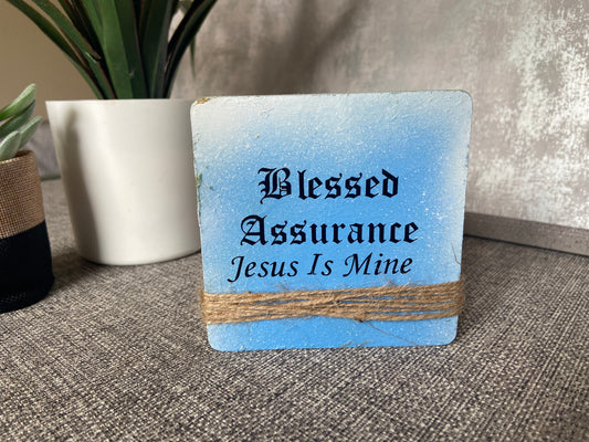 Blessed Assurance Jesus Is Mine Wooden Freestanding Plaque 10x10cm