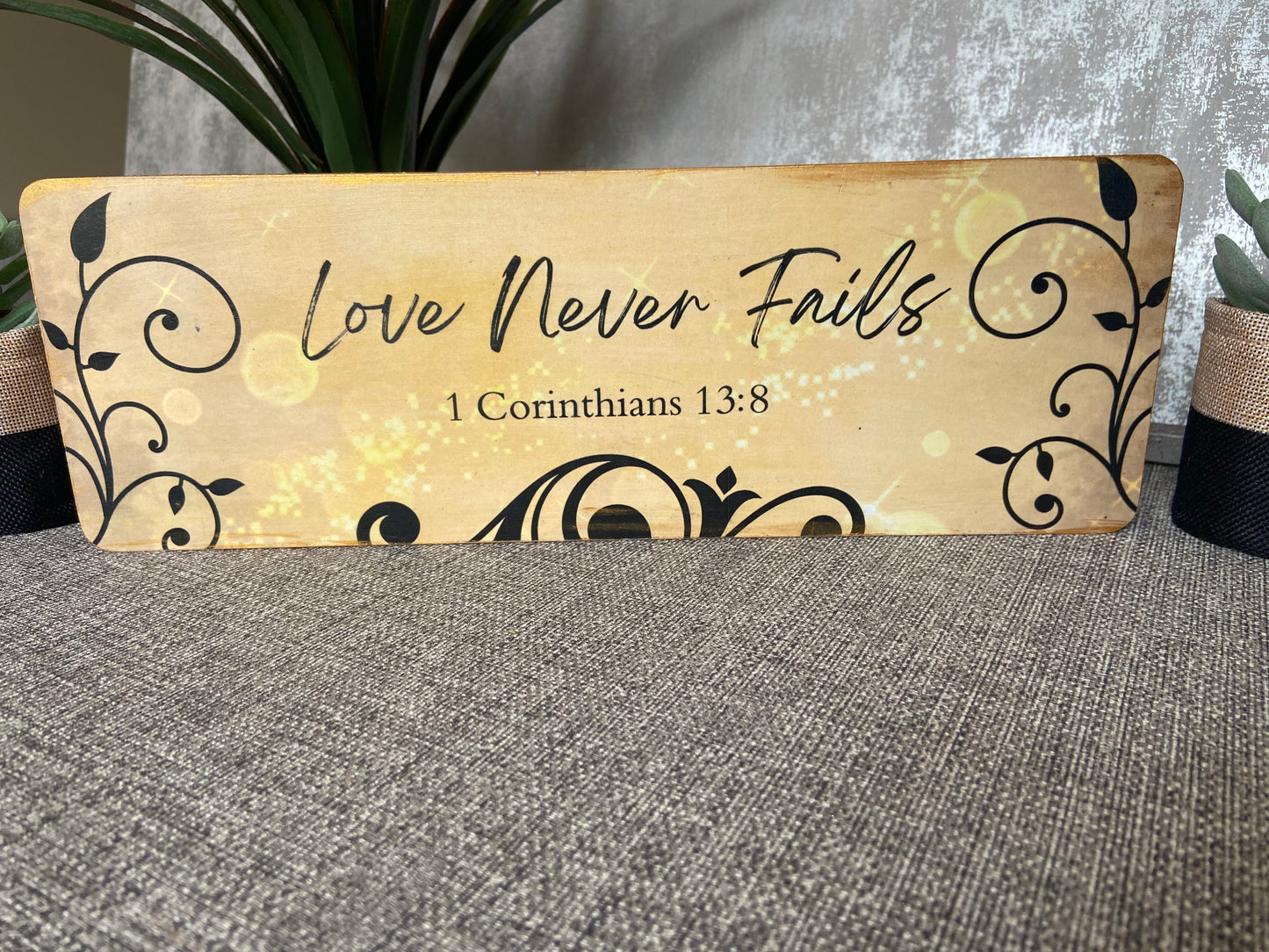 Love Never Fails 1 Corinthians 13:8 Wooden Freestanding Plaque 35x12cm