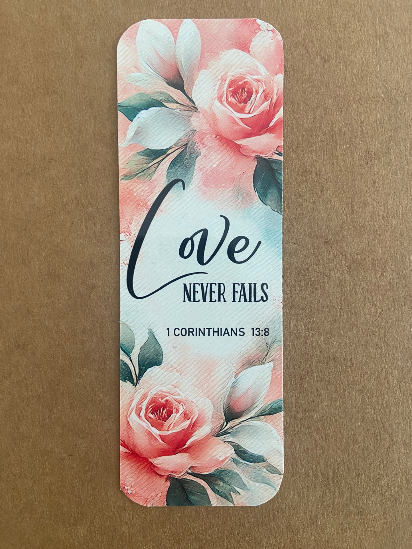 Laminated Bookmark- Love Never Fails 1 Corinthians 13:8