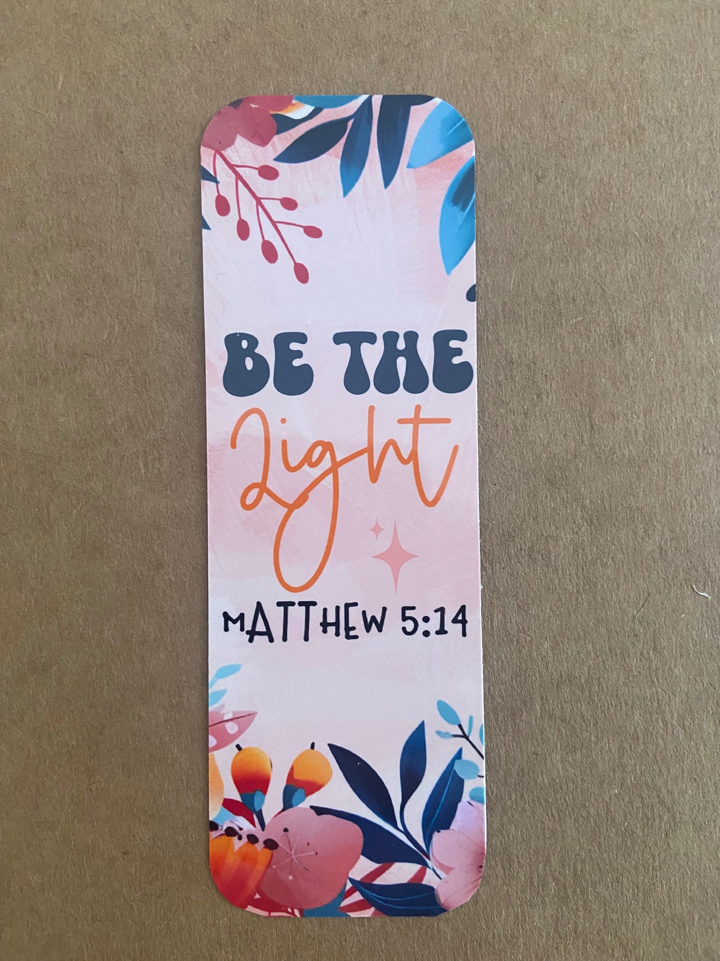 Laminated Bookmark- Be The Light Matthew 5:14