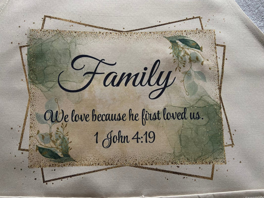 Adult Apron - Family, We Love because He First Loved Us 1 John 4:19