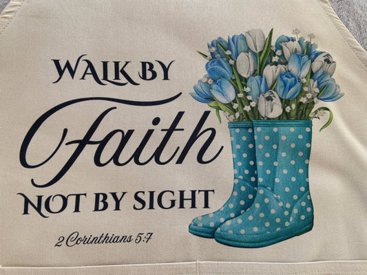 Adult Apron - Walk By Faith Not By Sight 2 Corinthians 5:7