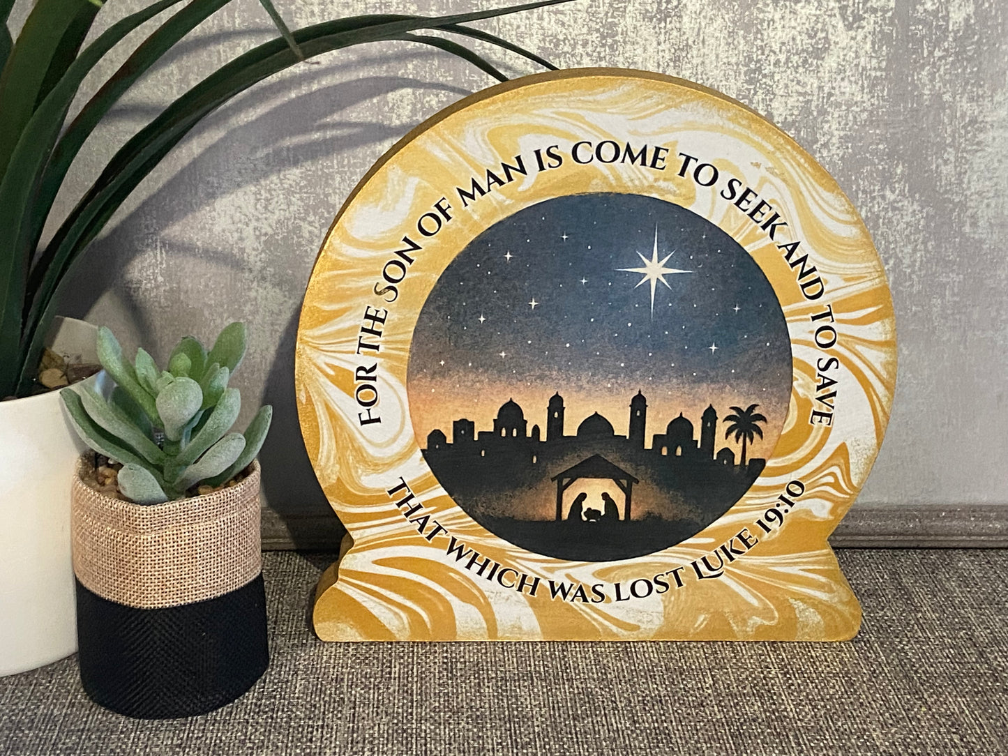 Christmas Globe Shape Standalone Plaque 20cm high - For The Son of Man is Come to Seek & To Save Luke 19:10