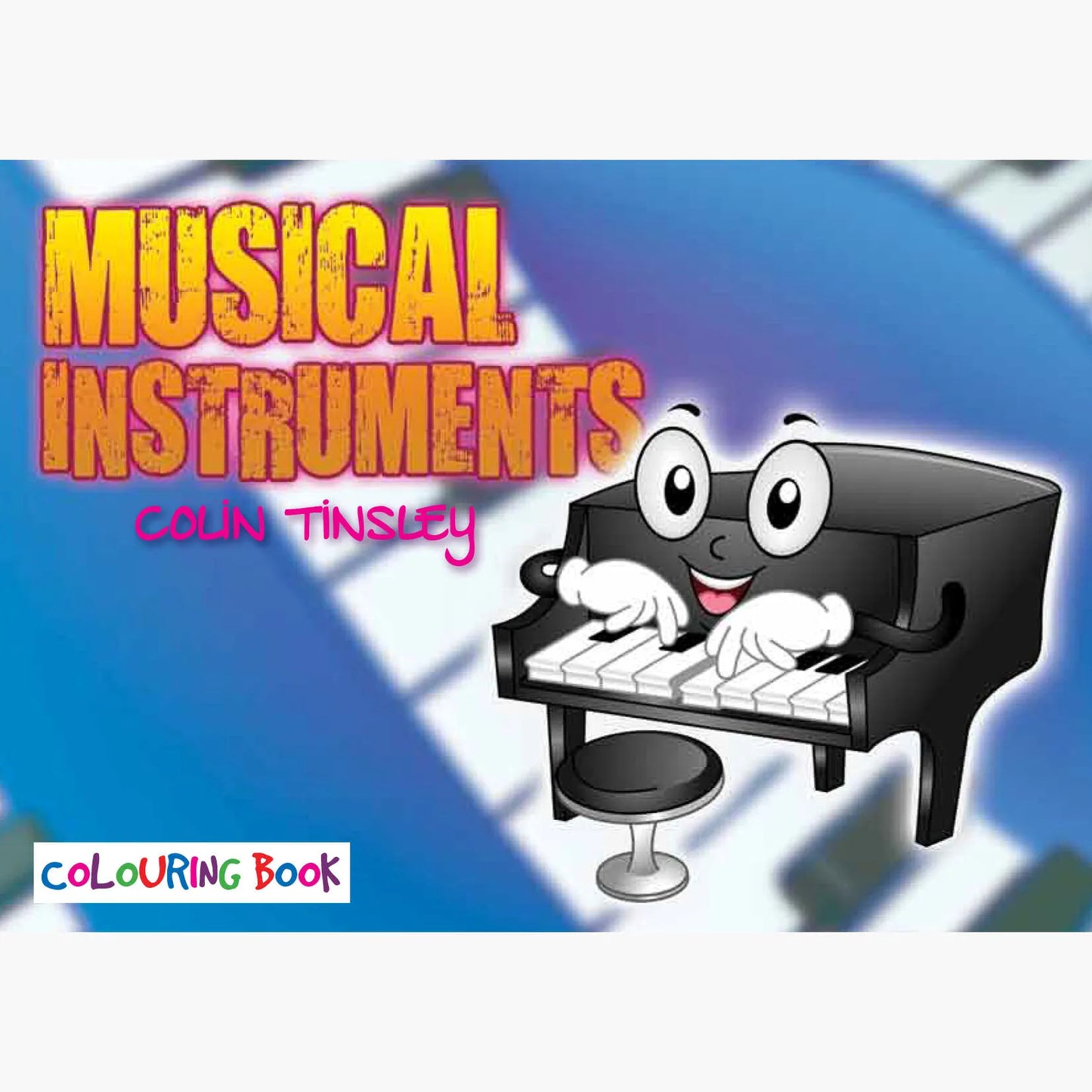 Musical Instruments Colouring Book - Author Colin Tinsley