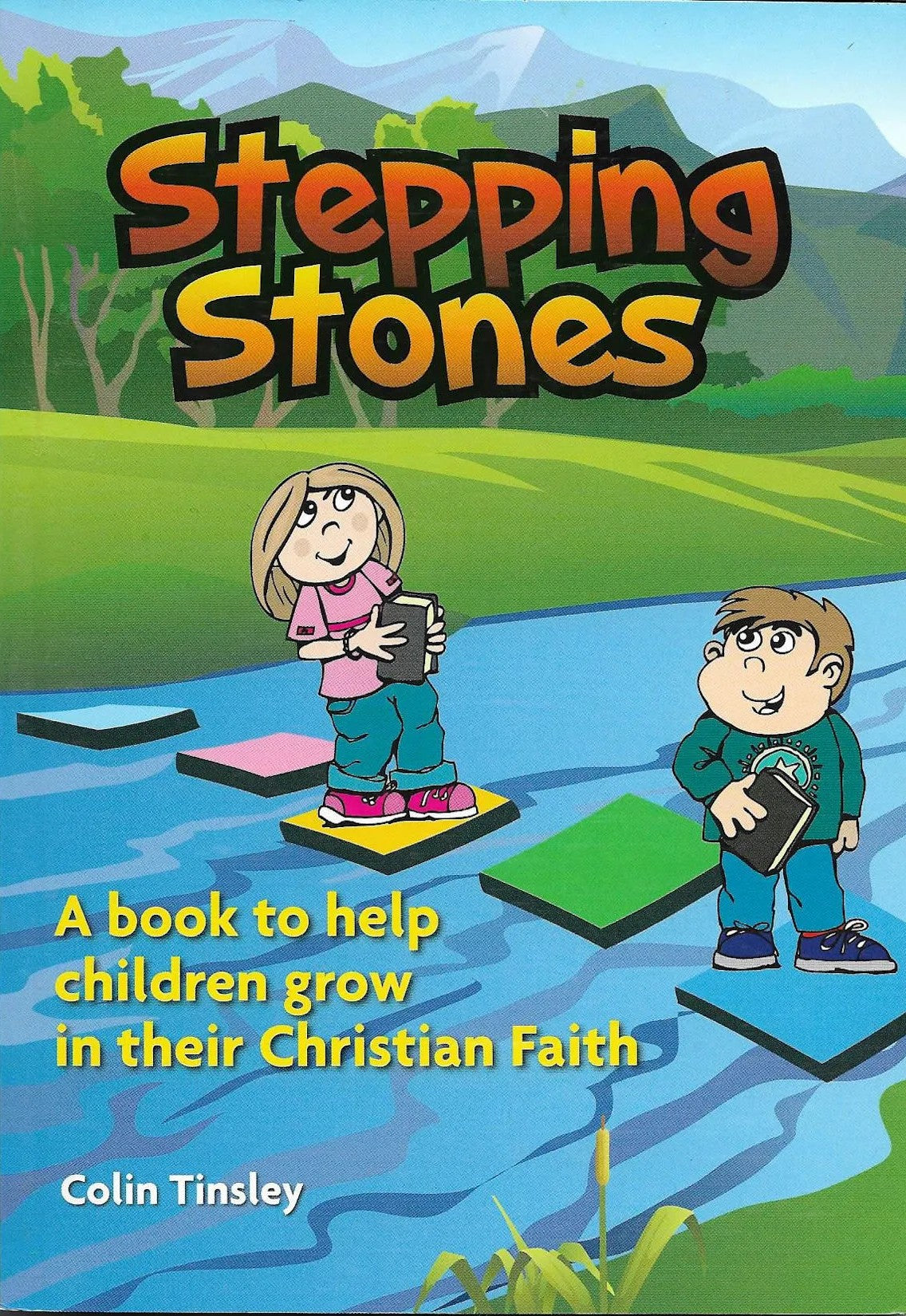 Stepping Stones - Help New Believers to Grow In Faith - Author Colin Tinsley