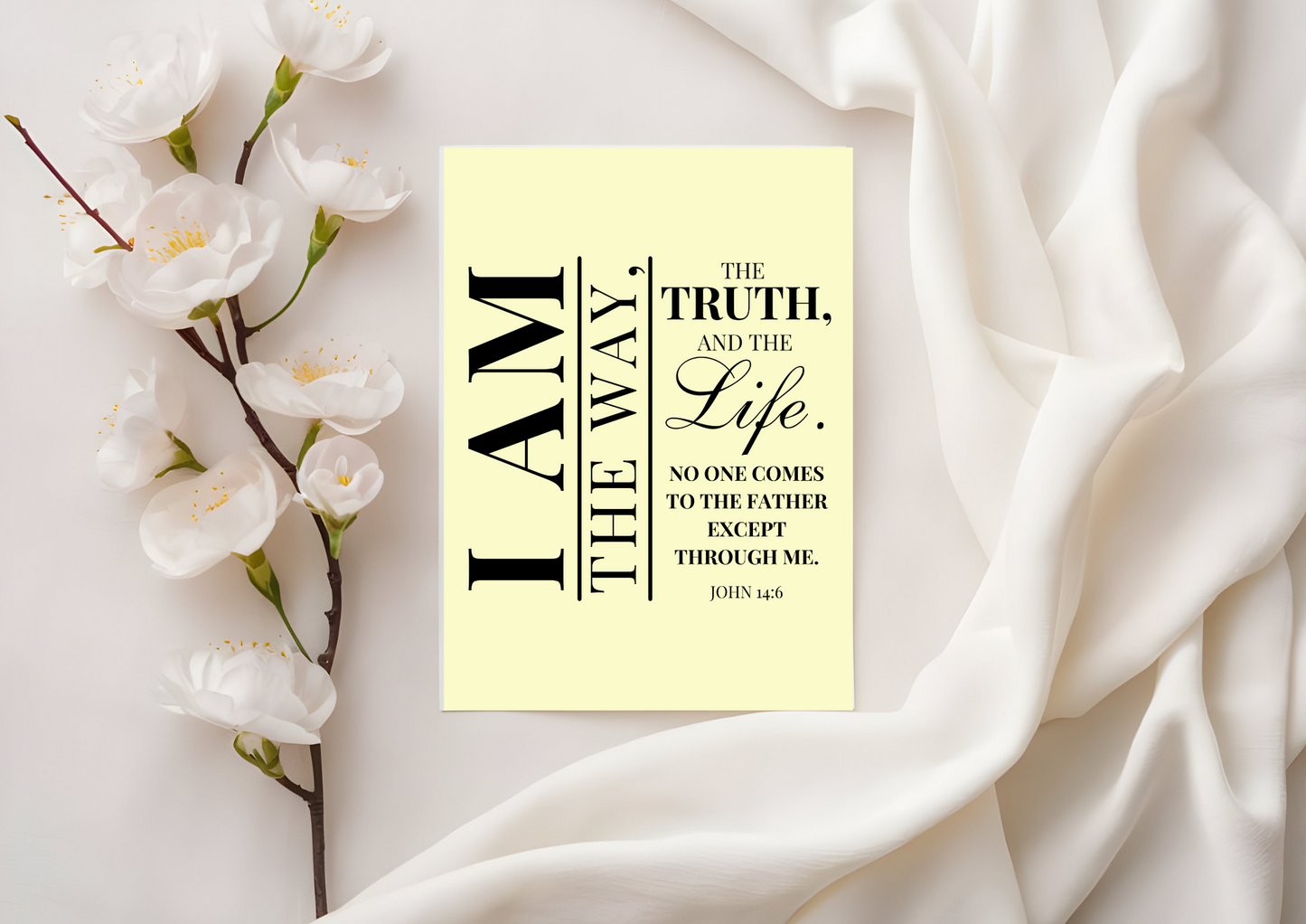 Scripture Card - I am the way and the truth and the life. No one comes to the Father except through me. John 14:6