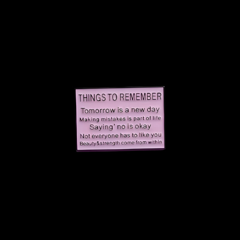 "Things To Remember" Pin