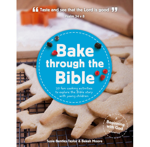 Bake through the Bible - Author Susie Bentley-Taylor & Bekah Moore