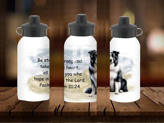 600ml Aluminium Water Bottle - Be Strong & Take Heart Psalm 31:24
