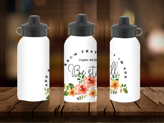 600ml Aluminium Water Bottle - Be Still & Know That I Am God Psalm 46:10