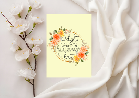 Scripture Card - Psalm 37:4- Delight in the Lord for transformed desires