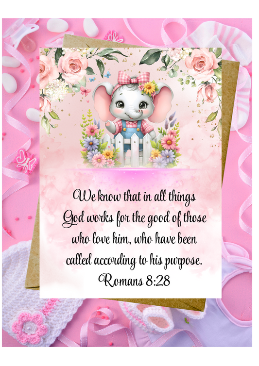 New Baby Daughter Card - God Works For The Good Of Those Who Love Him Romans 8:28