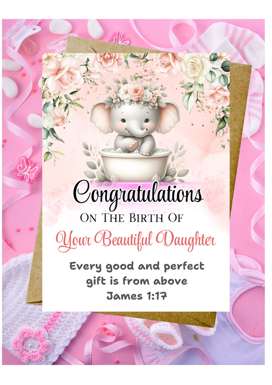 New Baby Daughter Card - Every Good & Perfect Gift Is From Above James 1:17