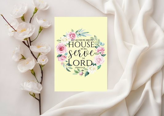 Scripture Card - Joshua 24:15 - ...But as for me and my house, we will serve the Lord.