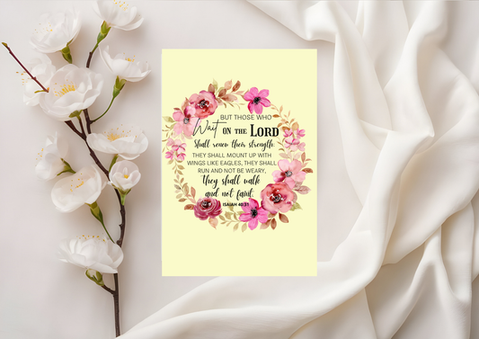 Scripture Card - Isaiah 40:31 Those Who Wait On The Lord Will Renew Their Strength