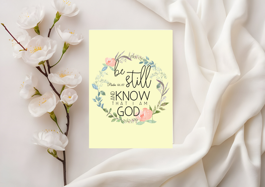 Scripture Card - Psalm 46:10 Be Still & Know That I Am God
