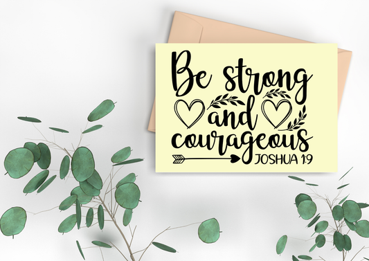 Scripture Card - Be Strong & Courageous Joshua 1:9