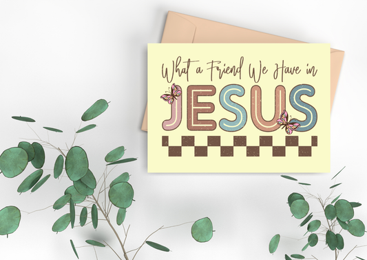 Scripture Card -  What A Friend We Have In Jesus