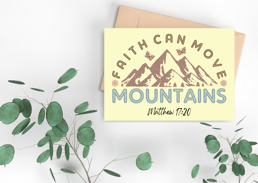 Scripture Card -  Faith Can Move Mountains Matthew 17:20