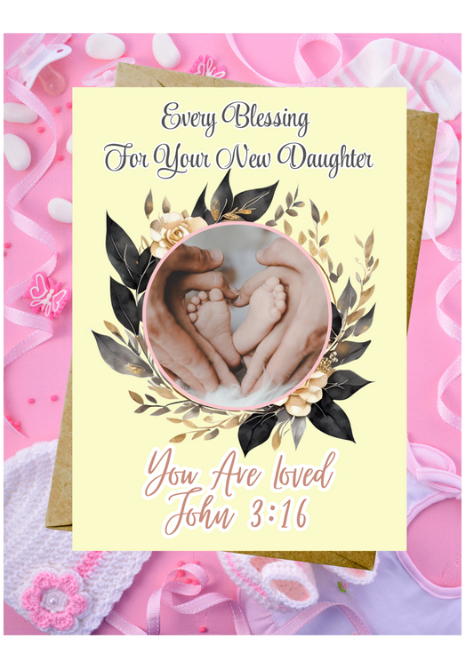 New Baby Daughter Card - John 3:16 You Are Loved