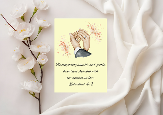 Scripture Card - Be completely humble and gentle; be patient, bearing with one another in love. Ephesians 4:2
