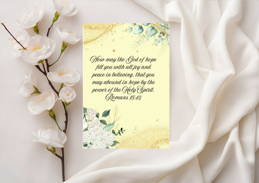 Scripture Card -  May the God of hope fill you with all joy....Romans 15:13