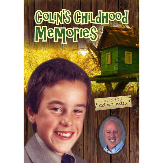 Colin’s Childhood Memories - Author Colin Tinsley